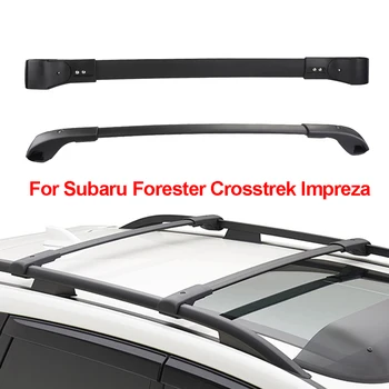 Багажник За Subaru Forest 2014-2021 Crosstrek 2013-2019 Impreza 2012-2019 Автомобили Алуминиева Греда на Багажника