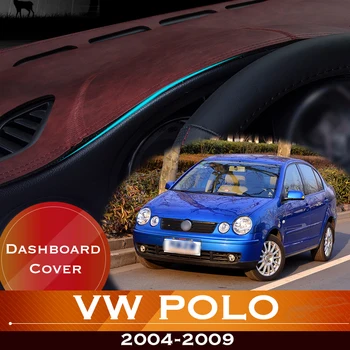 За Volkswagen VW POLO MK4 2004 ~ 2009 9N 9N3 Таблото на автомобила, избягвайте осветление, панел за инструменти, покриване на маса, кожена противоскользящий мат
